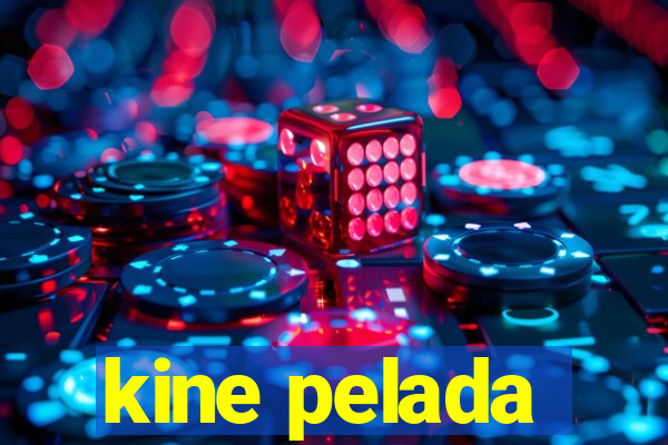 kine pelada